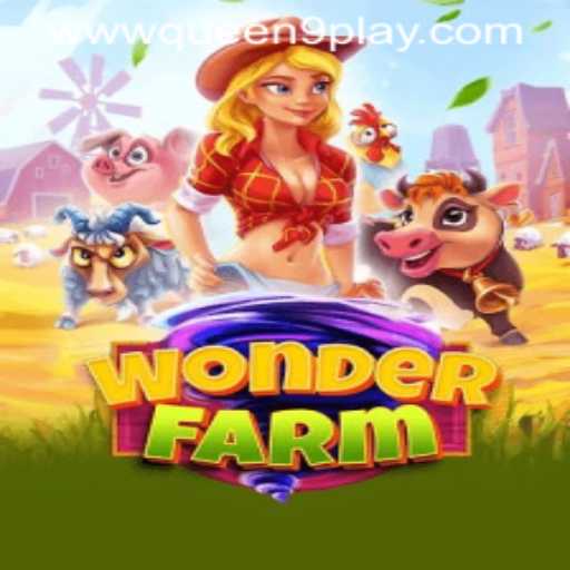 Explore the Vibrant World of WonderFarm: An Engaging Journey with Queen9Play